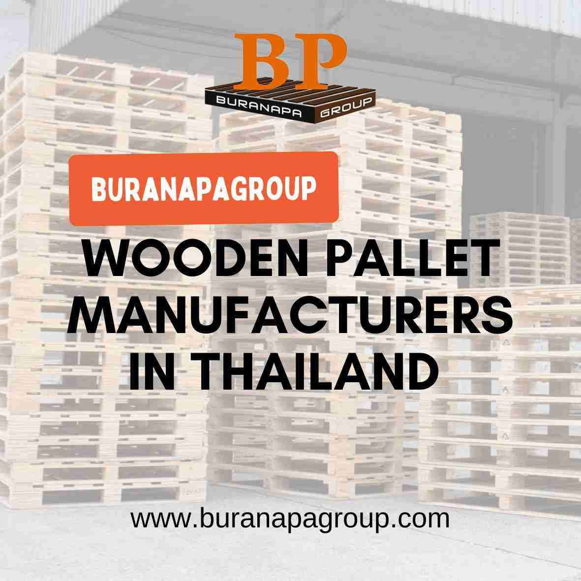 Wooden Pallet manufacturers in Thailand