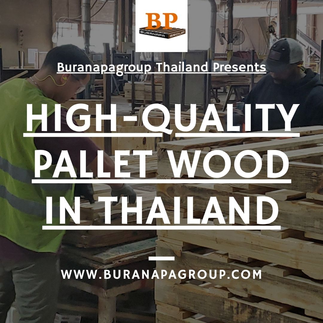 High-Quality Pallet Wood in Thailand